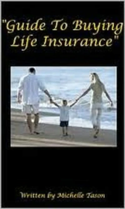 Guide to Buying Life Insurance