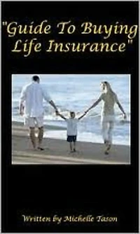 Guide to Buying Life Insurance