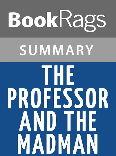 The Professor and the Madman by Simon Winchester l Summary & Study Guide