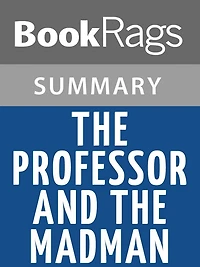 The Professor and the Madman by Simon Winchester l Summary & Study Guide