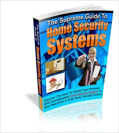 Gives You Security In An Insecure World - The Supreme Guide To Home Security Systems