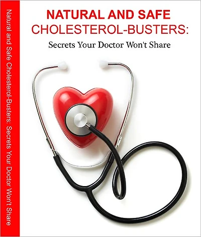 Eating for Lower Cholesterol: A Balanced Approach to Heart Health with Recipes Everyone Will Love