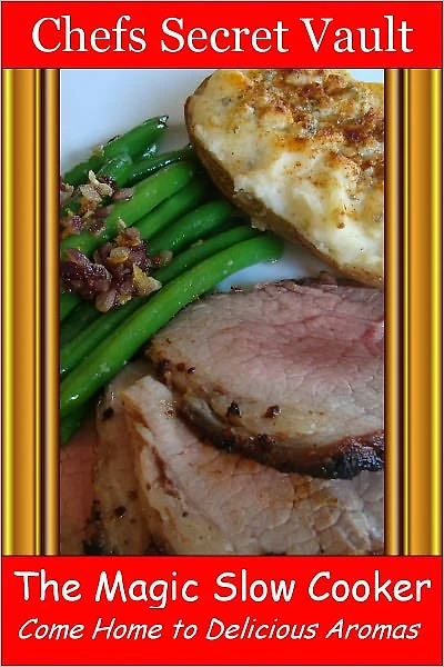 The Magic Slow Cooker - Come Home to Delicious Aromas