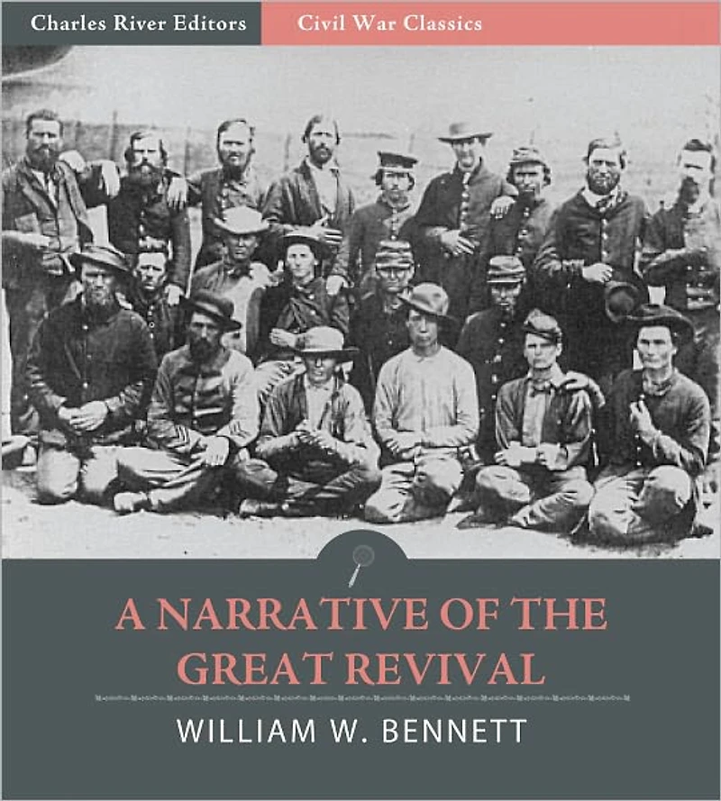 A Narrative of the Great Revival Which Prevailed in the Southern Armies during the Late Civil War