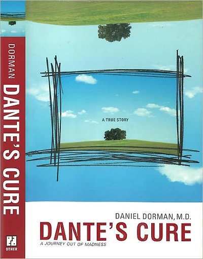 DANTE'S CURE: A Journey Out of Madness