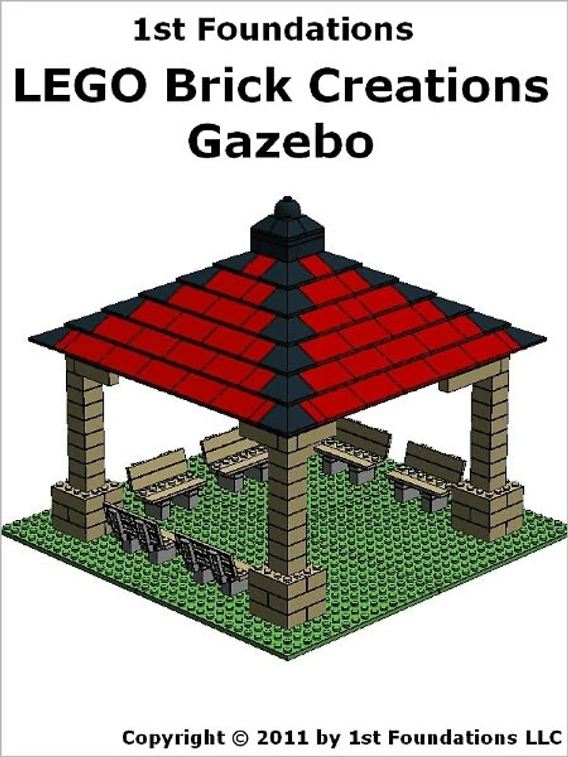 1st Foundations LEGO Brick Creations -Instructions for a Gazebo