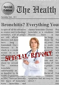 Bronchitis - Everything You Need to Know about Bronchitis
