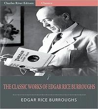 The Classic Works of Edgar Rice Burroughs: 22 Novels (Illustrated)