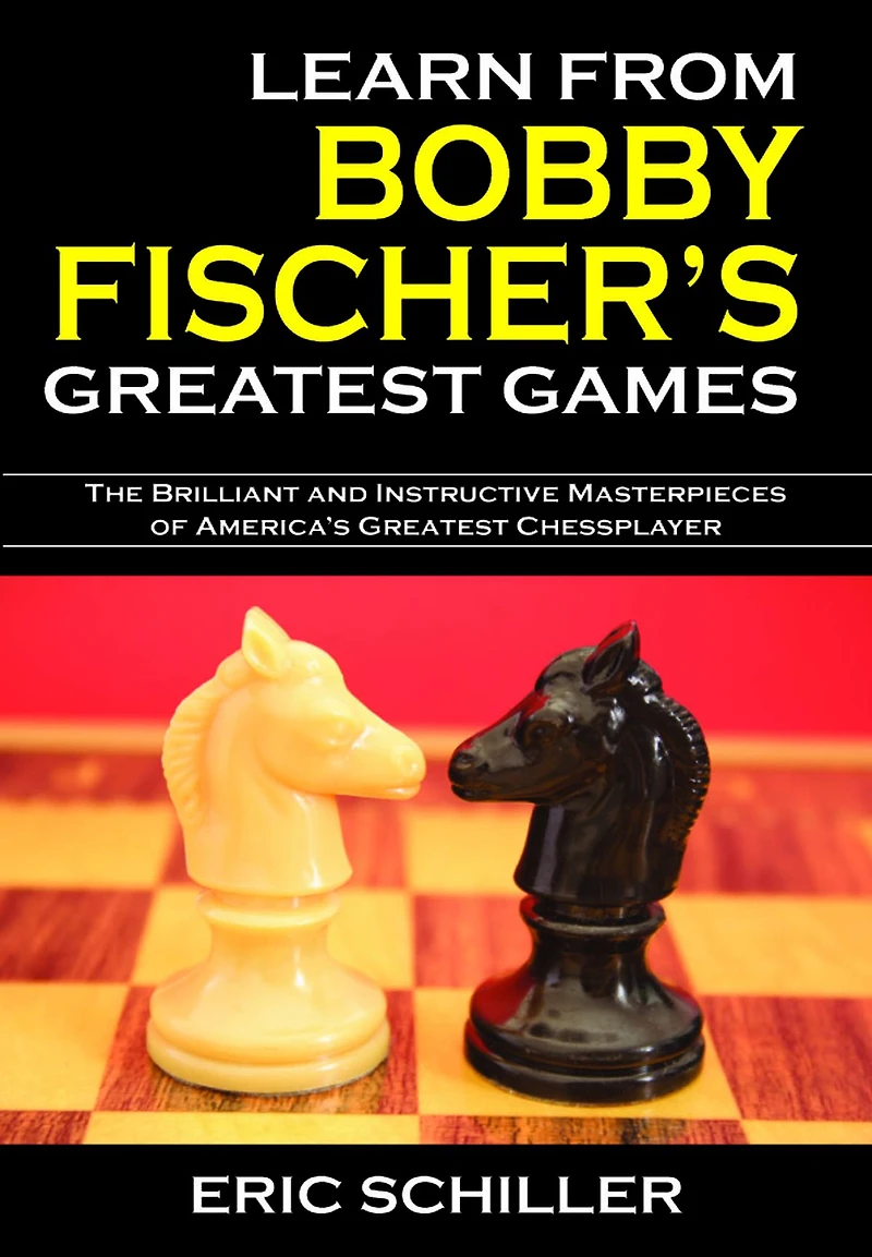 Learn from Bobby Fischer's Greatest Games