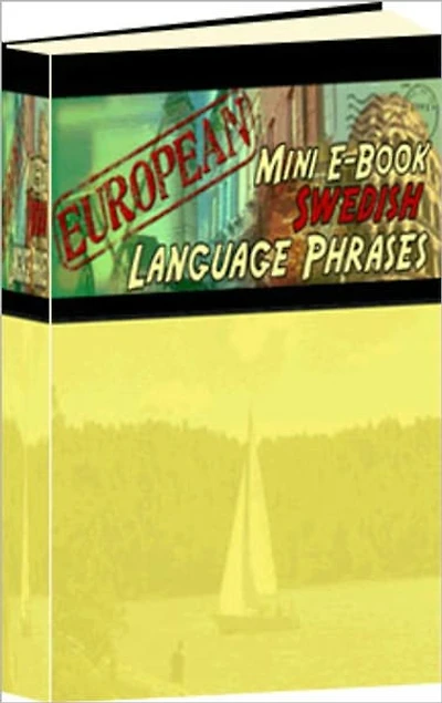 European Mini E-Book Swedish Language Phrases - Learn Swedish Conversation Quickly!