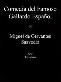Comedia famosa del Gallardo Español