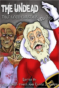 The Undead That Saved Christmas Vol. 2
