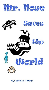 Mr. Nose Saves the World