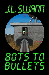 Bots to Bullets