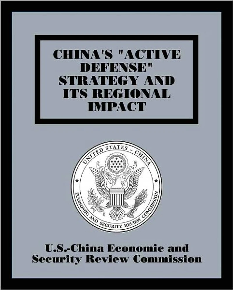 China's "Active Defense" Strategy and its Regional Impact