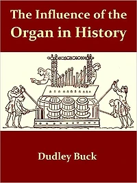 the Influence of Organ History [Illustrated]