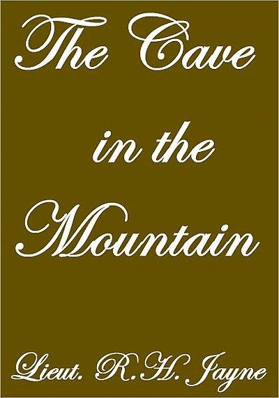 THE CAVE IN THE MOUNTAIN