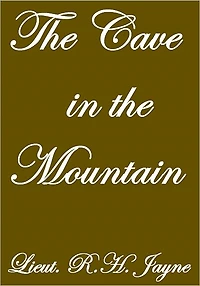 THE CAVE IN THE MOUNTAIN