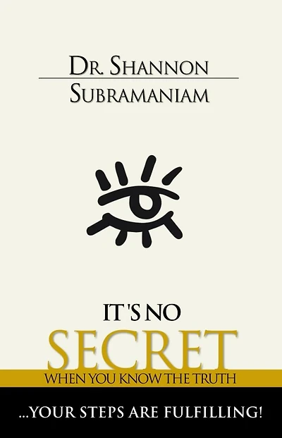 Its No Secret: When You Know The Truth Your Steps Are Fulfilling!