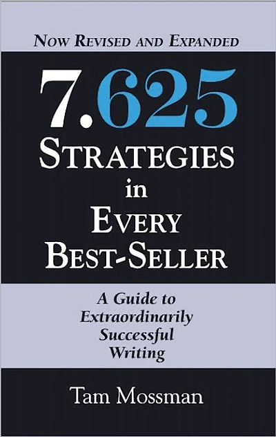 7.625 STRATEGIES EVERY BEST-SELLER - Revised and Expanded Edition