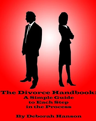 The Divorce Handbook: A Simple Guide to Each Step of the Process