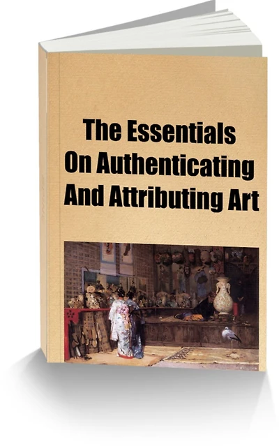 The Essentials On Authenticating And Attributing Art