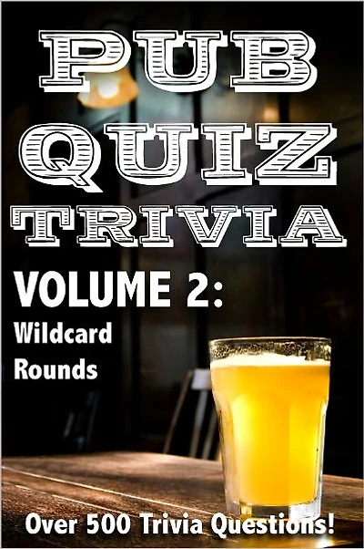 Pub Quiz Trivia: Volume 2 - Wildcard Rounds