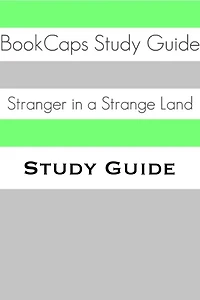 Study Guide: Stranger in a Strange Land (A BookCaps Study Guide)