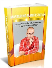 Mastering Manifestation