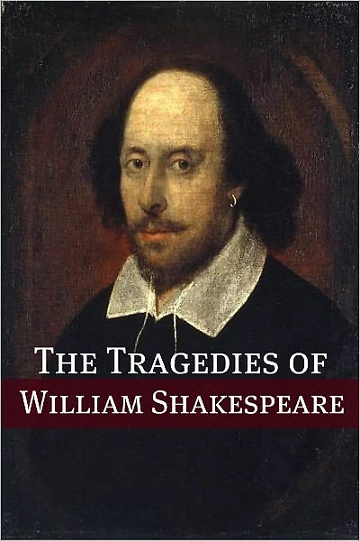 The Best Known Tragedies of Shakespeare: In Plain and Simple English