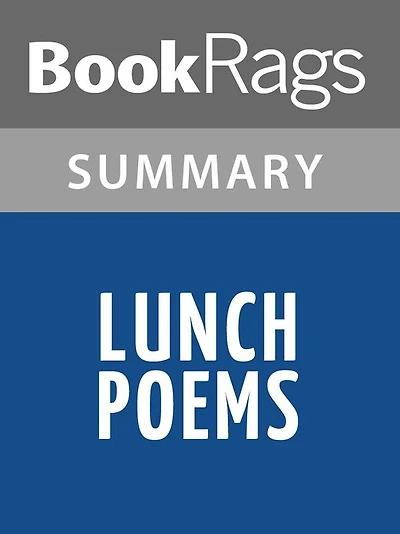 Lunch Poems by Frank O'Hara l Summary & Study Guide