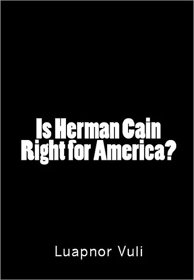 Is Herman Cain Right for America?