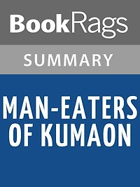 Man-eaters of Kumaon by Jim Corbett l Summary & Study Guide
