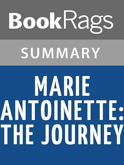 Marie Antoinette: The Journey by Lady Antonia Fraser l Summary & Study Guide