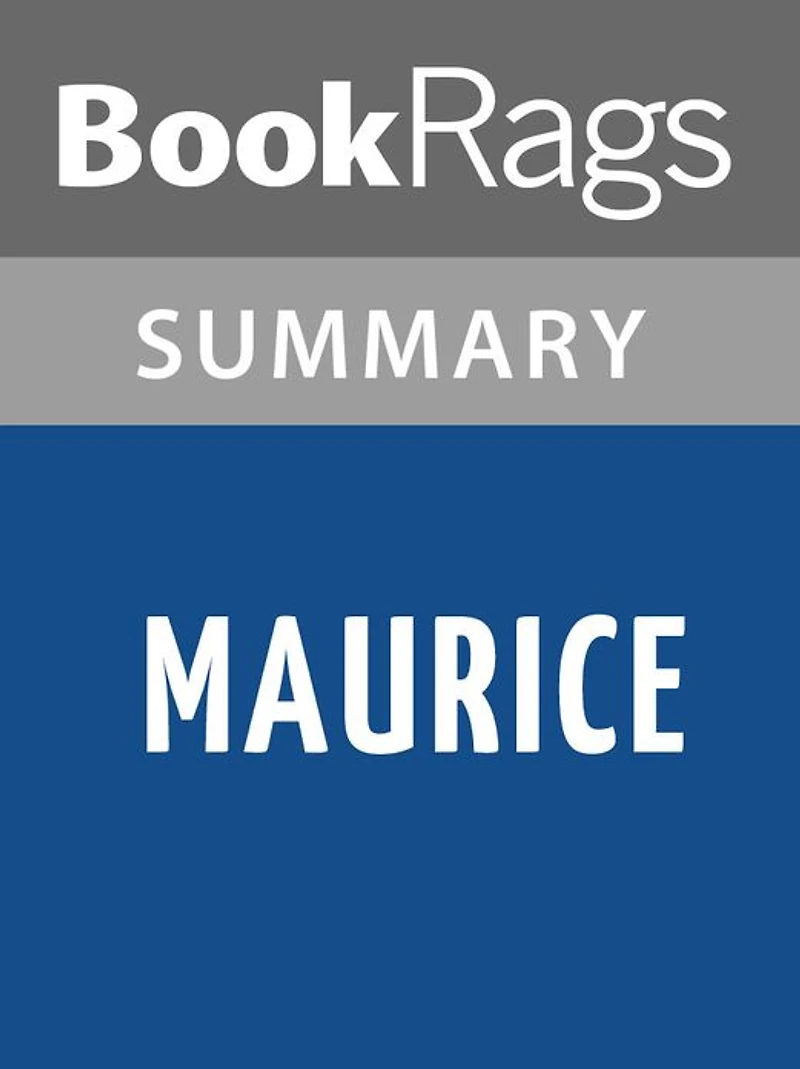 Maurice by E. M. Forster l Summary & Study Guide