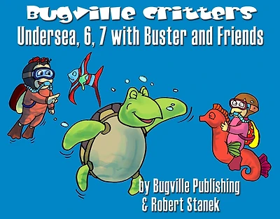 Undersea, 6, 7 with Buster and Friends: Story, Flash Cards, Fun Extras (Skip Counting and Numbers by 6s and 7s--Big Book Edition)