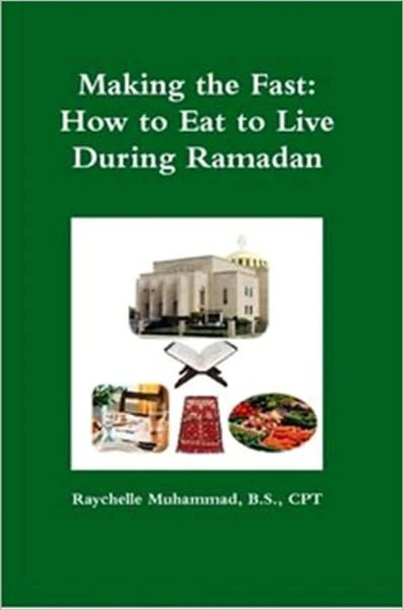 Making the Fast: How to Eat to Live During Ramadan