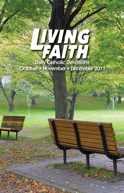 Living Faith - Daily Catholic Devotions, Volume 27 Number 3 - 2011 October, November, December
