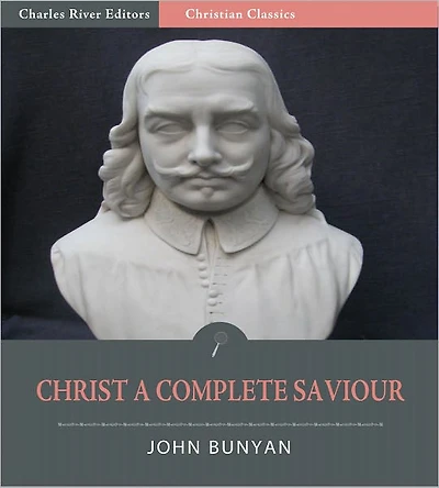 Christ a Complete Saviour (Illustrated)