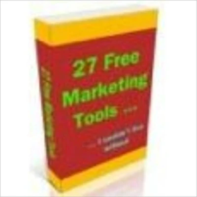 27 Free Marketing Tools I Couldnt Live Without...