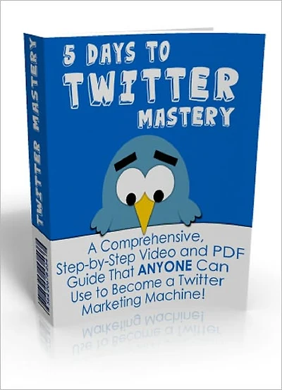5 Days To Twitter Mastery