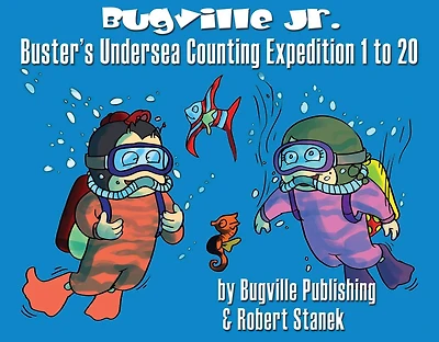 Buster's Undersea Counting Expedition 1 to 20: Story, Flash Cards, Fun Extras (Counting and Numbers--Big Book Edition)