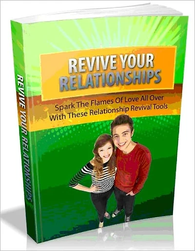 Revive Your Relationships - Spark The Flames Of Love All Over With These Relationship Revival Tools-(Brand New)