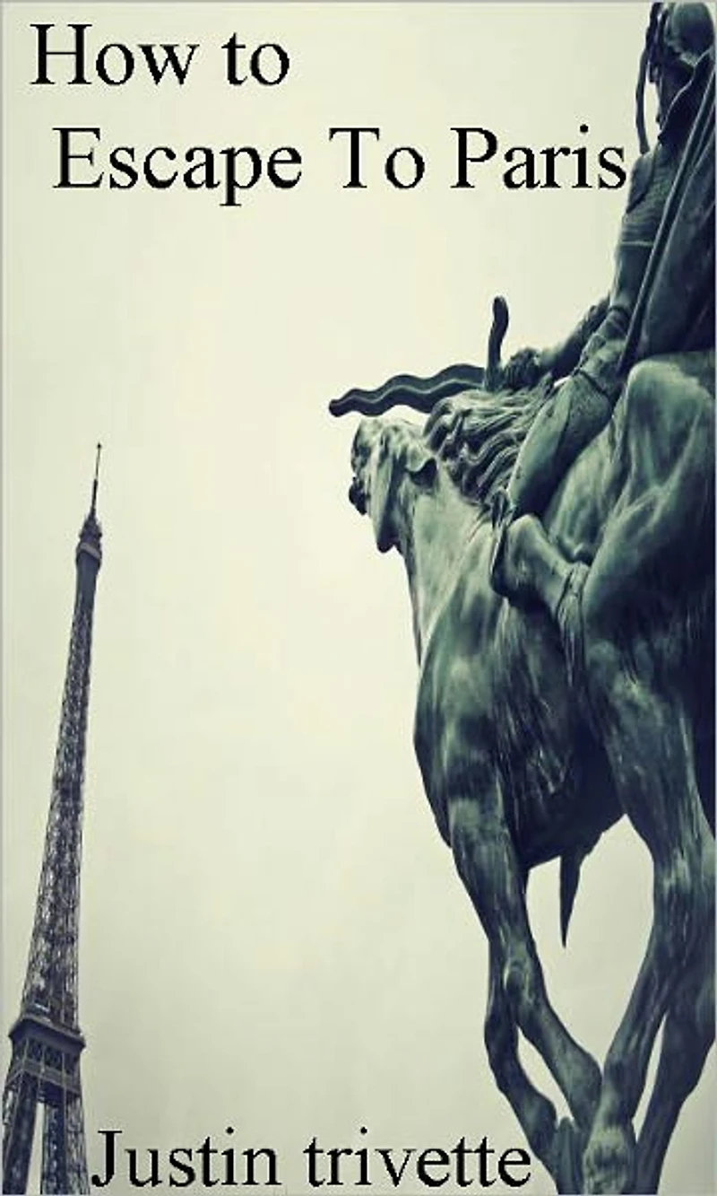 How to Escape To Paris