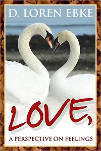 Love, A Perspective on Feelings