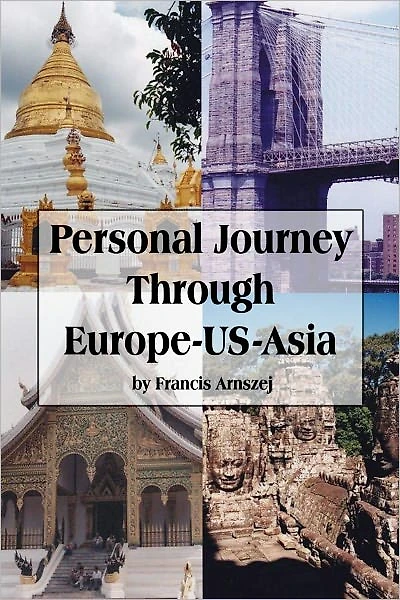 Personal Journey Through Europe-US-Asia