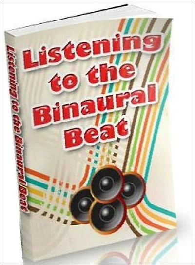 The Best Brain Training - Listening to the Binaural Beat (Motivational & Inspirational eBook)