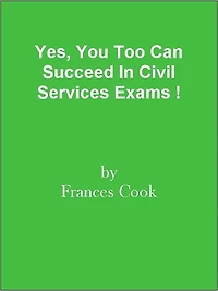 Yes, You Too Can Succeed In Civil Services Exams !