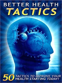 Better Health Tactics