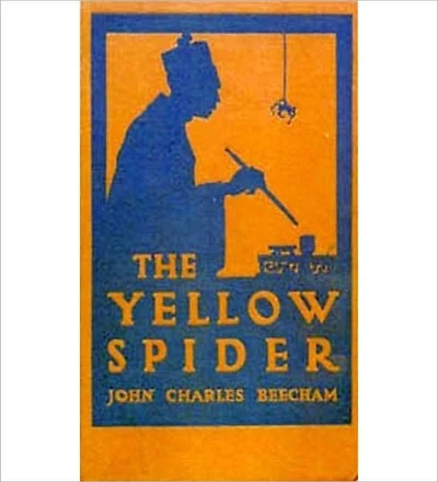 The Yellow Spider: A Pulp Classic By John Charles Beecham!